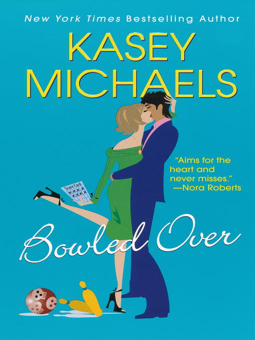 Title details for Bowled Over by Kasey Michaels - Available